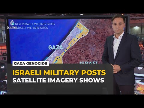 Israel is building more military posts in Gaza, satellite imagery shows