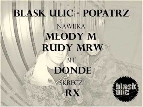 Blask Ulic - Popatrz prod. DonDe