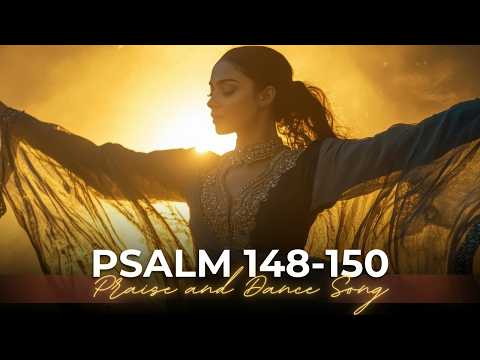 Psalm 148-150/ Praise & Dance/ Worship English-Hebrew Messianic Song