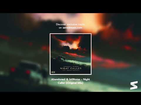Abandoned & InfiNoise - Night Caller (Original Mix)