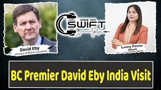 BC Premier David Eby India Visit | Swift 1200 AM