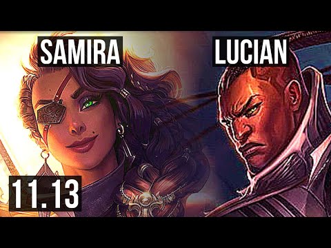 SAMIRA & Karma vs LUCIAN & Sona (ADC) | Quadra, Rank 9 Samira, Dominating | BR Challenger | v11.13