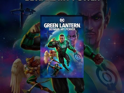 Green Lantern: Beware My Power