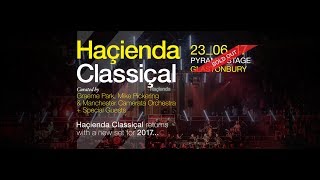 This Is Graeme Park: Haçienda Classical @ Glastonbury 23JUN17
