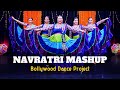 Navratri Mashup Garba Dance Bollywood Dance Project