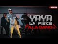 YayaLaPiece - A La Gang I Daymolition