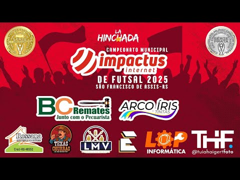 Campeonato Municipal Impactus de Futsal 2025 - São Fco de Assis 12ª Rodada