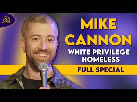 Mike Cannon | White Privilege Homeless (Full Comedy Special)