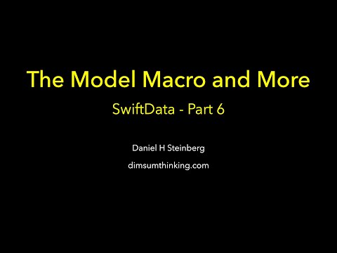 The Model Macro   SwiftData Part 6 thumbnail