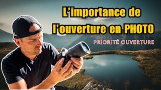 La PHOTO en mode priorité à l’ouverture