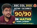 90 90 In SSC CGL Maths My Full Proof Strategy Syllabus PYQs SSC CGL CHSL CPO UnlockedSSC
