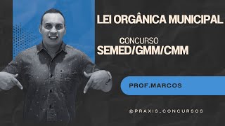 Aula 1 - Lei Orgânica SEMED/GM/CMM