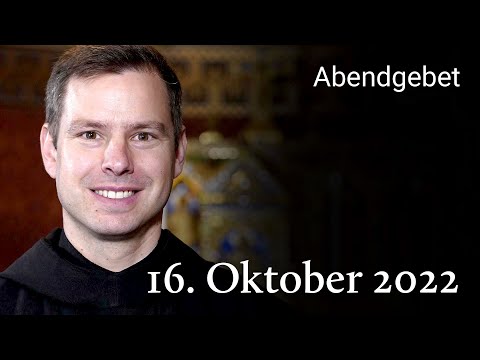 Abendgebet aus Maria Laach 16. Oktober 2022