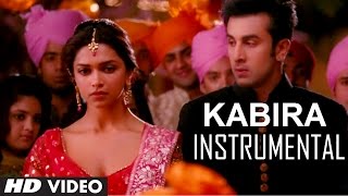 Yeh Jawaani Hai Deewani: Kabira Song Instrumental