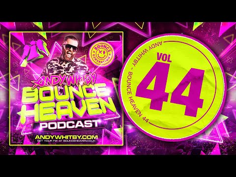 Bounce Heaven 44 mixed by Andy Whitby