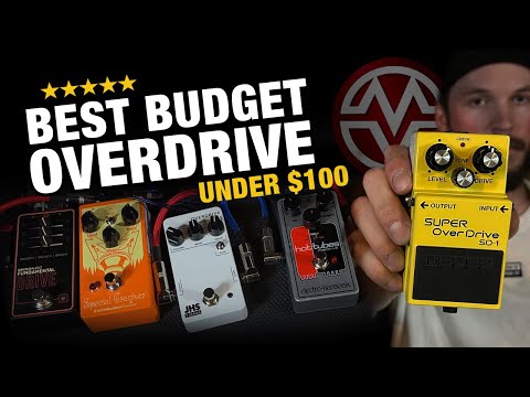 Best Budget Overdrive Pedal – Under $100