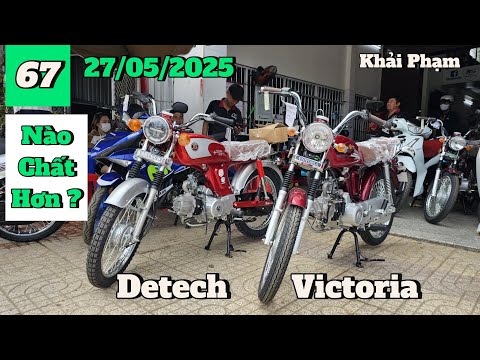 So sánh xe côn tay 67 Detech & 67 Victoria: kẻ tám lạng người nữa cân. Khải Phạm #xe67 #110 #contay