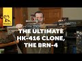 From The Vault The Ultimate HK416 Clone The BRN 4