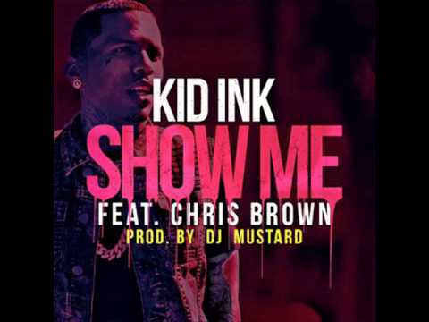 Kid Ink Ft. Chris Brown - Show Me (Instrumental)