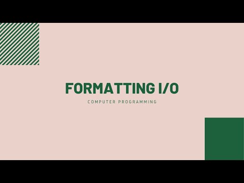 #15: Formatting I/O