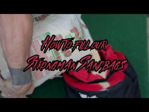 How to fill our strongman sandbags.
