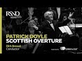 Patrick Doyle's Scottish Overture – Royal Scottish National Orchestra
