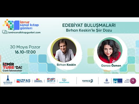 İzmir Sanal Kitap Günleri 3. Gün - Edebiyat Buluşmaları: Birhan Keskin'le Şiir Dozu