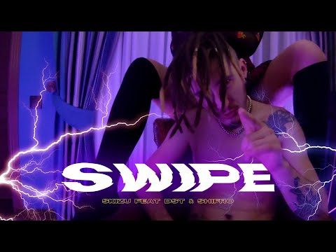 Skizu - Swipe feat. DST & Shifro (Official Video)