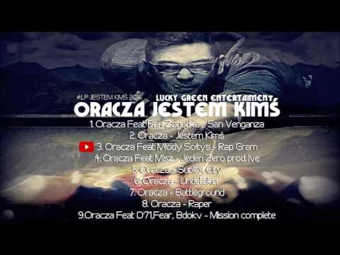 3. Oracza Feat Młody Sołtys -  Rap Gram(#Jestem Kimś LP)