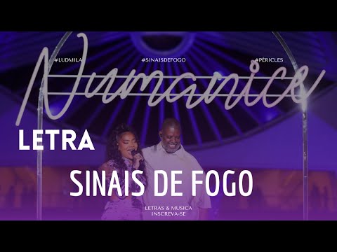 LUDMILA E PÉRICLES - SINAIS DE FOGO [LYRICS/LETRA] #ludmila #sinaisdefogo #péricles