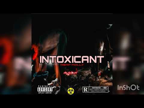 A$AP MOLLY - INTOXICANT (official song)