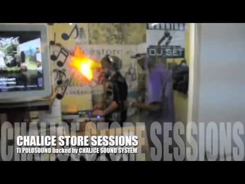 Ti Polosound live @ chalice store sessions backed by Chalice Sound System