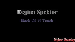 Regina Spektor - Back Of A Truck Song Lyrics