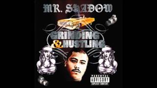 Mr. Shadow - Chronic and Hennessey