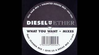 Diesel & Ether - What You Want (4am Mix) 1993