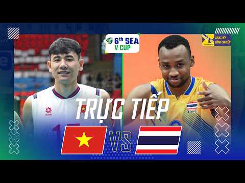 🔴TRỰC TIẾP: VIỆT NAM vs THÁI LAN | CHUNG KẾT - CHẶNG 2 GIẢI BÓNG CHUYỀN NAM SEA V.CUP 2026