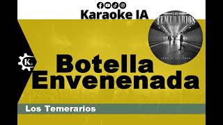 Los Temerarios - Botella Envenenada - Karaoke