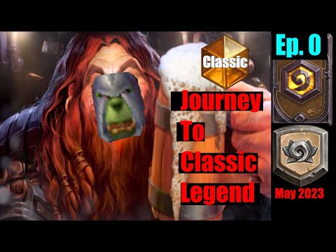 Meet: Miracle Rogue, Face Hunter, Ramp Druid & Handlock | Journey To Classic Legend Ep. 0 | May 2023