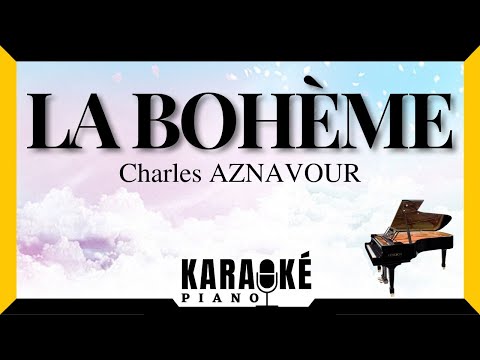 La bohème - Charles AZNAVOUR (Karaoké Piano Français) #karaoke