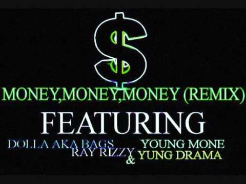 DJ JERRY FEAT YOUNG MONE,YUNG DRAMA,RAY RIZZY, & DOLLA-MONEY,MONEY,MONEY (REMIX)