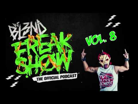 DJ BL3ND FREAKSHOW VOL 8