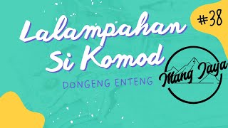 Download lagu Dongeng Sunda - Lalampahan Si Komod, Bagian 38, Dongeng Enteng Mang Jaya @MangJaya mp3 Download lagu Dongeng Sunda - Lalampahan Si Komod, Bagian 38, Dongeng Enteng Mang Jaya @MangJaya mp3
