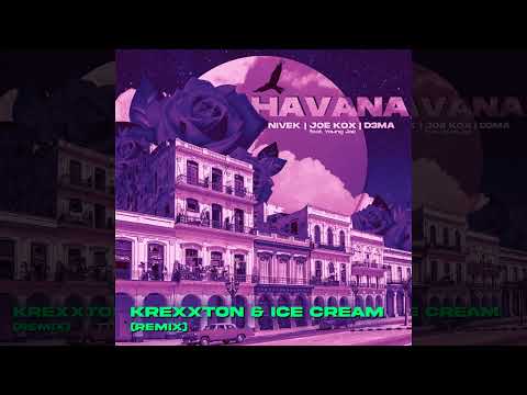 NIVEK, Joe Kox, D3MA - Havana (Krexxton & ICE CREAM Remix)