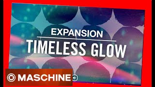 Video thumbnail for TIMELESS GLOW - #House #reaktor #classic #vinyl Expansion All Kits - #massive #monark #kit #pattern by PBOenVIDEO