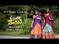 O Pilaga Venkati Dance Cover Nainika Thanaya