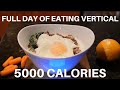 FULL DAY OF EATING VERTICAL 5000 CALORIES