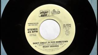 Don&#39;t Cheat In Our Hometown , Ricky Scaggs , 1983