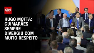 Vídeo: “Guimarães sempre divergiu com muita habilidade e respeito”, elogia Hugo Motta | HORA H
