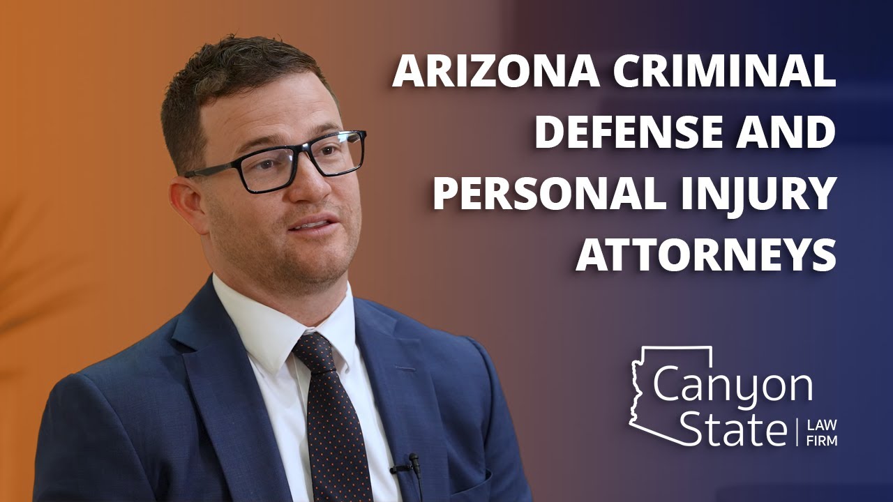 Introducing Canyon State Law | Arizona Criminal Defense Law Firm