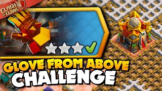 Easily 3 Star The Glove From Above Challenge (Clash of Clans)